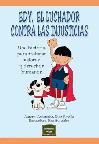 Libro EDY EL LUCHADOR CONTRA LAS INJUSTICIAS de DIAZ REVILLA ASCENSION en Colombia, pedagogia