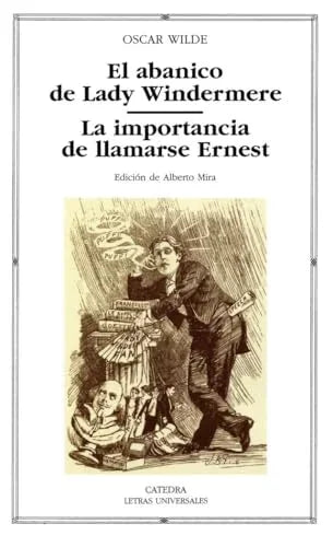 Libro EL ABANICO DE LADY WINDERMERE LA IMPORTANCIA DE LLAMARSE ERNERST O de WILDE OSCAR en Colombia, literatura