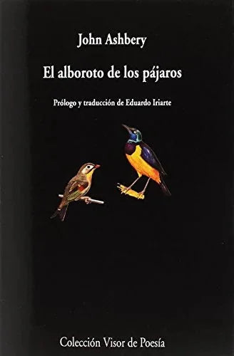 Libro EL ALBOROTO DE LOS PAJAROS de ASHBERY JOHN en Colombia, poesia