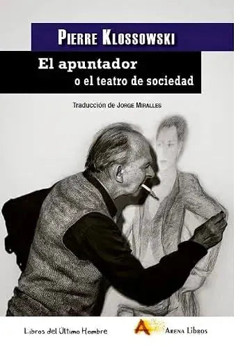 Libro EL APUNTADOR P EL TEATRO DE LA SOCIEDAD de KLOSSOWSKI PIERRE en Colombia, filosofia