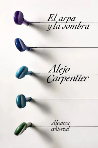 Libro EL ARPA Y LA SOMBRA de CARPENTIER ALEJO en Colombia, literatura