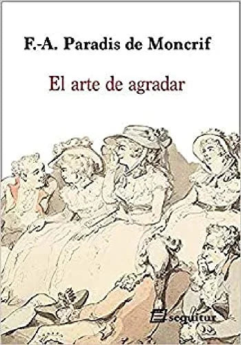 Libro EL ARTE DE AGRADAR de RARADIS DE MONCRIF F.A. en Colombia, literatura