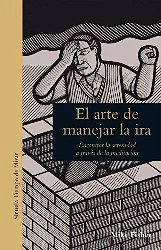 Libro EL ARTE DE MANEJAR LA IRA de FISCHER MIKE en Colombia, ensayo