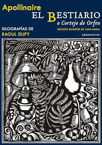 Libro EL BESTIARIO O EL CORTEJO DE ORFEO de APOLLINARE GUILLAUME en Colombia, literatura