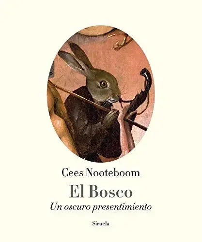 Libro EL BOSCO UN OSCURO PRENSENTMIENTO de NOOTEBOM CEES en Colombia, estetica