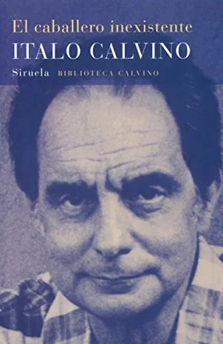Libro EL CABALLERO INEXISTENTE de CALVINO ITALO en Colombia, literatura