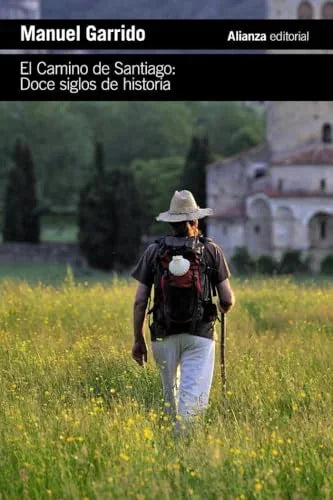 Libro EL CAMINO DE SANTIAGO: DOCE SIGLOS DE HISTORIA de GARRIDO MANUEL en Colombia, historia