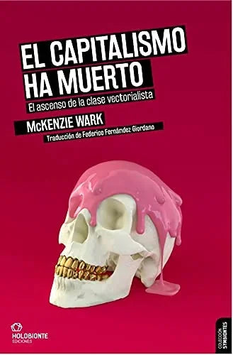 Libro EL CAPITALISMO HA MUERTO de WARK MCKENZIE en Colombia, politica