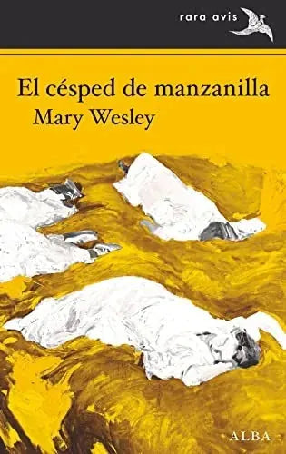 El Cesped De Manzanilla - Wesley Mary, Martinez Muñoz Ca - Alba