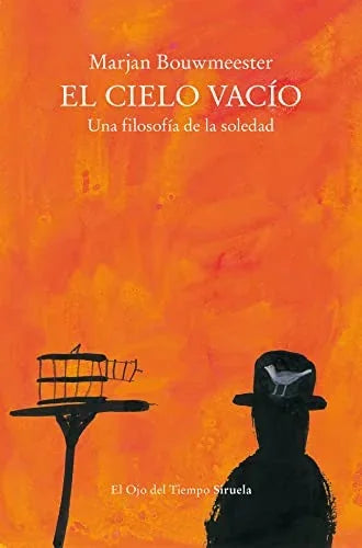 Libro EL CIELO VACIO: UNA FILOSOFIA DE LA SOLEDAD de BOUWMEESTER MARJAN en Colombia, filosofia