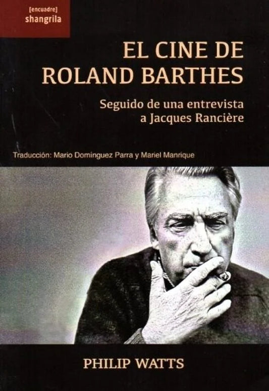 Libro EL CINE DE ROLAND BARTHES de WATTS  PHILIP en Colombia, cine