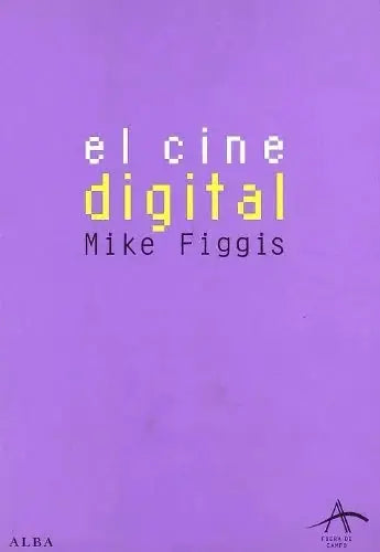 Libro EL CINE DIGITAL de FIGGIS MIKE en Colombia, cine
