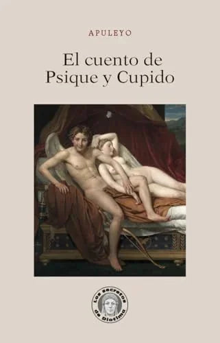 Libro EL CUENTO DE PSIQUE Y CUPIDO de APULEYO en Colombia, literatura