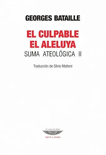 Libro EL CULPABLE EL ALELUYA SUMA ATEOLOGICA II de BATAILLE GEORGES en Colombia, filosofia
