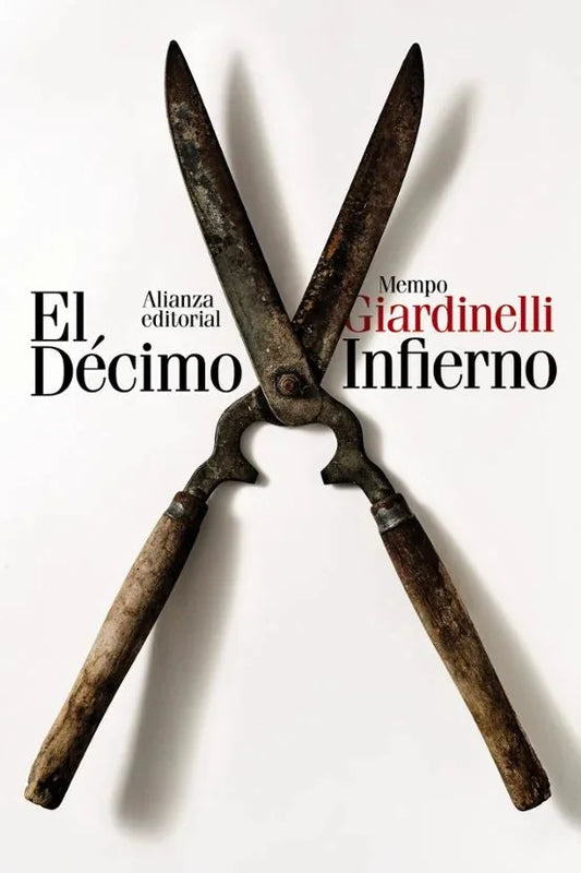 Libro EL DECIMO INFIERNO de GIARDINELLI MEMPO en Colombia, literatura