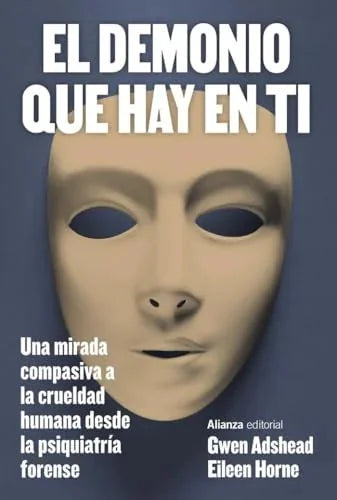 Libro EL DEMONIO QUE HAY EN TI de ADSHEAD GWEN EILEEN HORNE en Colombia, psicologia