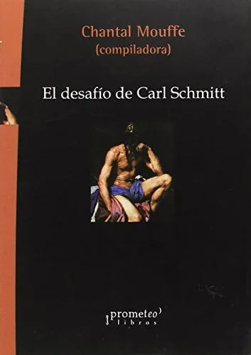 Libro EL DESAFIO DE CARL SMITH de MOUFFE CHANTAL (COMP) en Colombia, politica