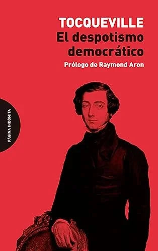 Libro EL DESPOTISMO DEMOCRATICO de DE TOCQUEVILLE ALEXIS en Colombia, politica