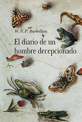Libro EL DIARIO DE UN HOMBRE DECEPCIONADO de BARBELLION W.N.P. en Colombia, literatura
