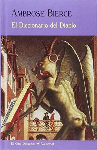 Libro EL DICCIONARIO DEL DIABLO de BIERCE AMBROSE en Colombia, literatura