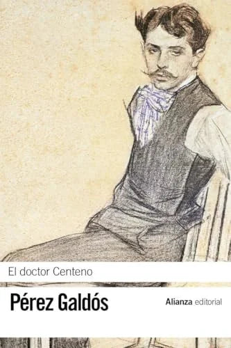 Libro EL DOCTOR CENTENO de BENITO PEREZ GALDOS en Colombia, literatura