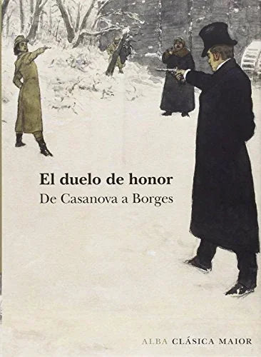 Libro EL DUELO DE HONOR DE CASNOVA A BORGES de VARIOS en Colombia, literatura
