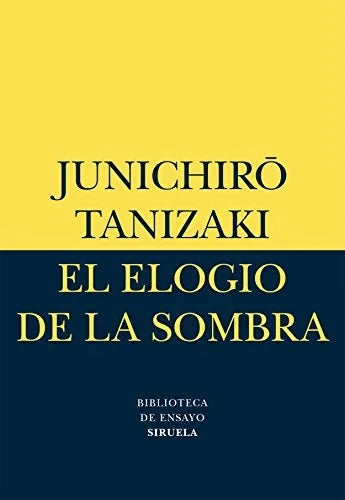 Libro EL ELOGIO DE LA SOMBRA de TANIZAKI JUNICHIRO en Colombia, arte