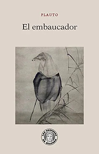 Libro EL EMBAUCADOR - 28 de PLAUTO en Colombia, teatro