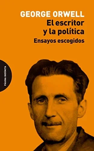 Libro EL ESCRITOR Y LA POLITICA de ORWELL GEORGE en Colombia, politica