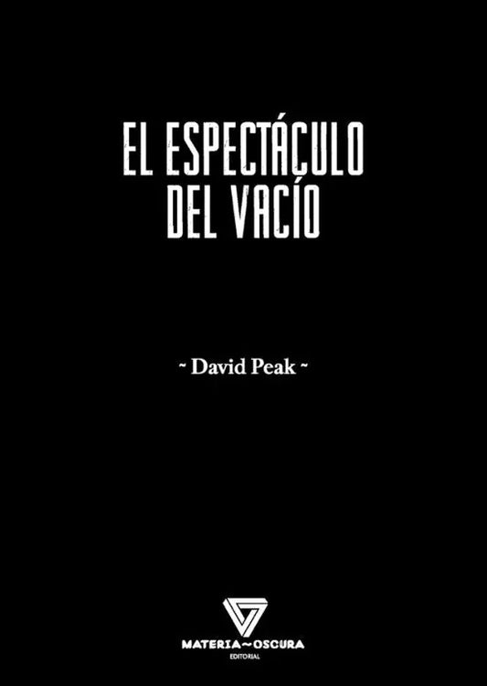 Libro EL ESPECTACULO DEL VACIO de PEAK DAVID en Colombia, filosofia