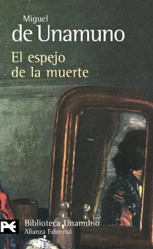 Libro EL ESPEJO DE LA MUERTE de DE UNAMUNO MIGUEL en Colombia, literatura