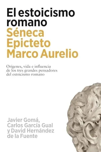 Libro EL ESTOICISMO ROMANO de GOMA JAVIER CARLOS GARCIA GUAL en Colombia, filosofia