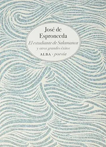 El Estudiante De Salamanca - De Espronceda Jose - Alba