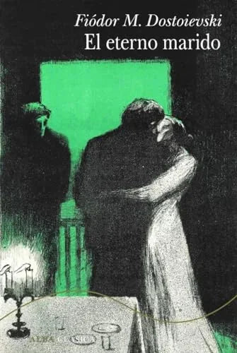 Libro EL ETERNO MARIDO de DOSTOIEVSKI FIODOR en Colombia, literatura