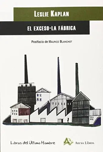 Libro EL EXCESO LA FABRICA de KAPLAN LESLIE en Colombia, filosofia