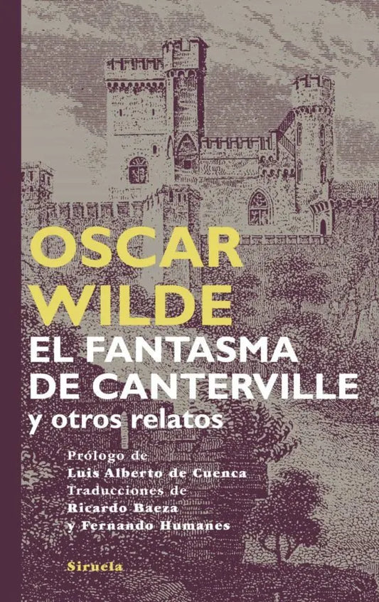Portada del libro El Fantasma De Canterville Y Otros Relatos, de Wlide Oscar (Siruela)