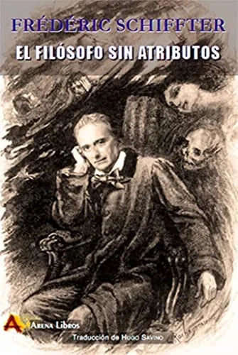 Libro EL FILOSOFO SIN ATRIBUTOS de SCHIFFTER FREDERIC en Colombia, filosofia