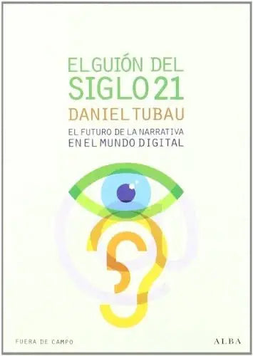 Libro EL GUION DEL SIGLO XXI de TUBAU DANIEL en Colombia, cine