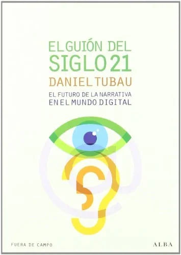 Libro EL GUION DEL SIGLO XXI de TUBAU DANIEL en Colombia, cine