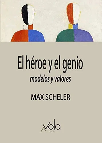 Libro EL HEROE Y EL GENIO de SCELLER MAX en Colombia, ensayo
