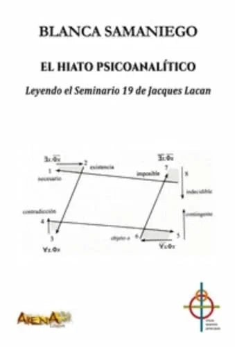 Libro EL HIATO PSICOANALÍTICO LEYENDO EL SEMINARIO 19 DE JAXQUES LACAN de SAMANIEGO BLANCA en Colombia, psicoanalisis