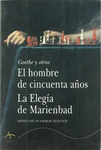 Libro EL HOMBRE DE CINCUENTA ANOS LA ELEGIA D de GOETHE Y OTROS en Colombia, ensayo