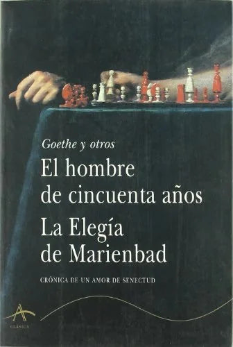 Libro EL HOMBRE DE CINCUENTA ANOS LA ELEGIA D de GOETHE Y OTROS en Colombia, ensayo