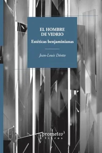 Libro EL HOMBRE DE VIDRIO de JEANLOUIS DEOTTE en Colombia, filosofia