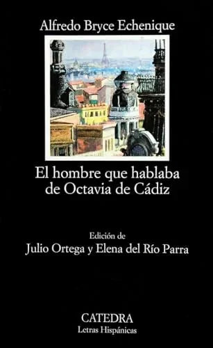 Libro EL HOMBRE QUE HABLABA DE OCTAVIA DE CADIZ de BRYCE ECHENIQUE ALFREDO en Colombia, literatura