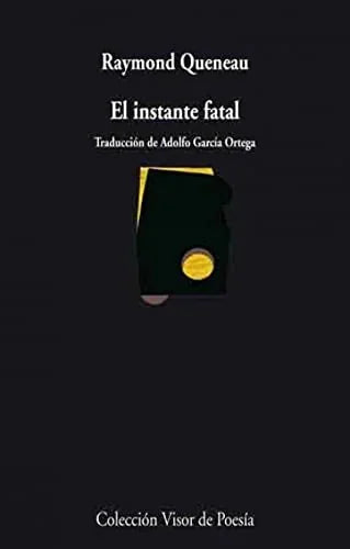 Libro EL INSTANTE FATAL de QUENEAU RAYMOND en Colombia, poesia