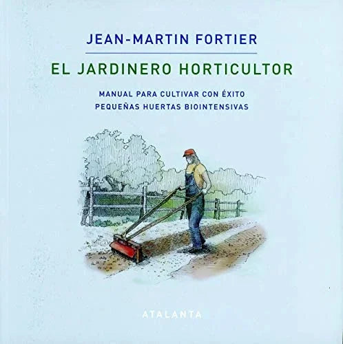Libro EL JARDINERO HORTICULTOR de FORTIER JEAN-MARTIN en Colombia, biologia