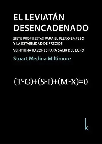 Libro EL LEVIATAN DESENCADENADO de MEDINA MILTIMORE STUART en Colombia, economia