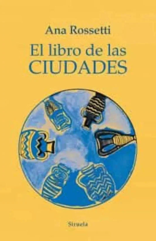 Libro EL LIBRO DE LAS CIUDADES de ROSSETI ANA en Colombia, literatura