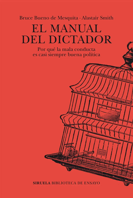 Libro EL MANUAL DEL DICTADOR POR QUE LA MALA CONDUCTA ES CASI SIEMPRE BUENA POLITICA de BUENO DE MESQUITA BRUCE, SMITH en Colombia, ensayo